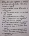 Milyen tényezők segítették az európai országok integrációját a második világháború után? – feladat kép 1