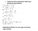 Trigonometrikus egyenleteket ha valaki érti az segítsen!! – feladat kép 2